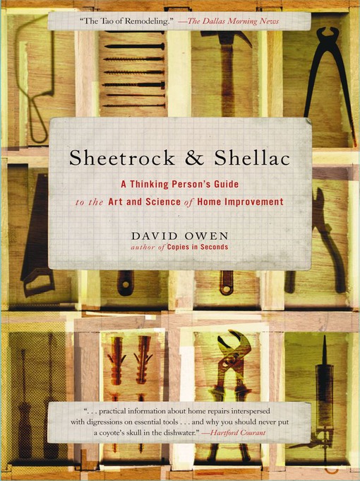 Sheetrock & Shellac (eBook): A Thinking Person's Guide to the Art and Science of Home Improvement